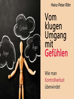 cover image of Vom klugen Umgang mit Gefühlen